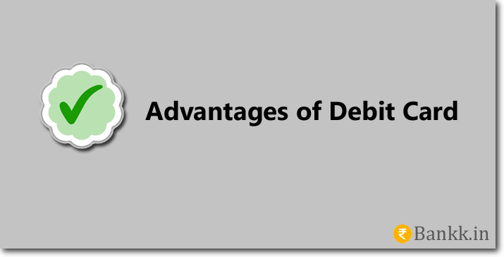 Advantage of a Debit Card