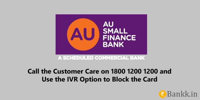 Steps to Block AU Small Finance Bank ATM Card