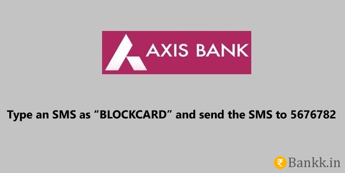 Steps to Block Axis Bank ATM Card