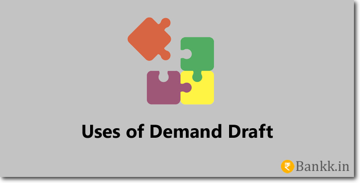 Uses of Demand Draft