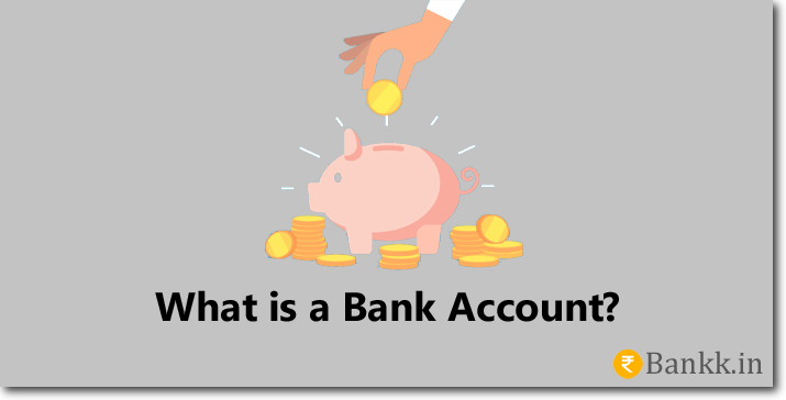 What is a Bank Account?