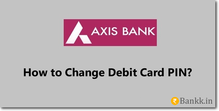 Axis Bank Debit Card PIN Number