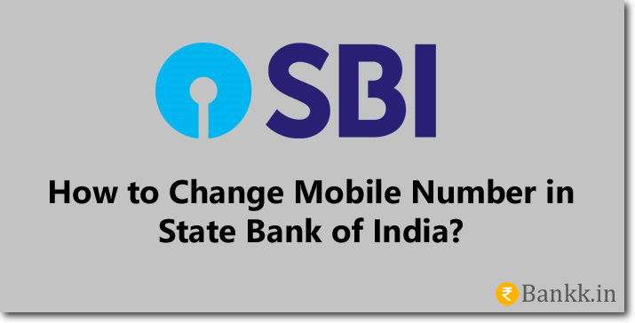 Steps to Change Mobile Number in State Bank of India