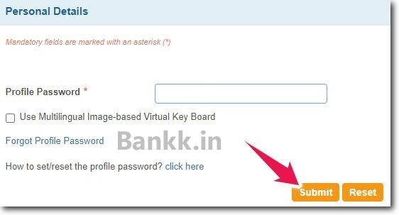 Enter your Profile Password and click on the "Submit" button