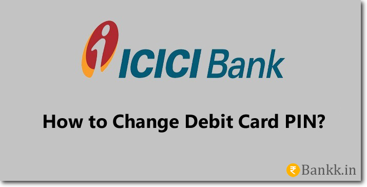 ICICI Bank Debit Card PIN