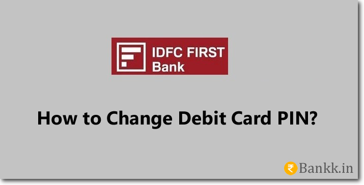IDFC FIRST Bank Debit Card PIN