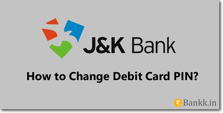 Jammu and Kashmir Bank Debit Card PIN