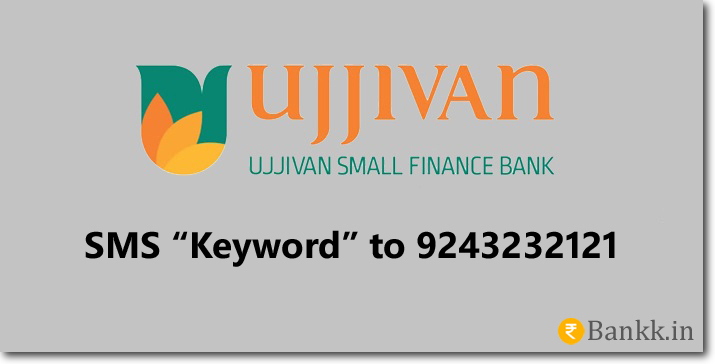Ujjivan Small Finance Bank SMS Banking Keywords