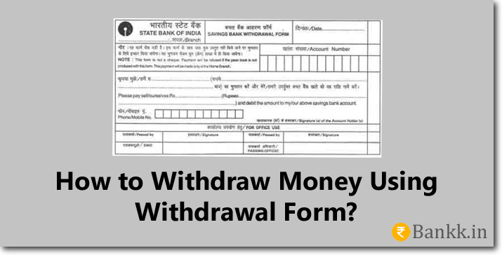 How to Withdraw Money Using Withdrawal Form?