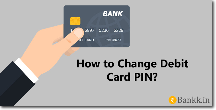salt regular Universal How to Change Debit Card PIN? Online and Using ATM Machine - Bankk