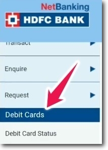 Click on "Debit Card" - HDFC Bank NetBanking