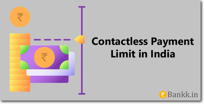 Contactless Payment Limit in India: Rs. 5,000
