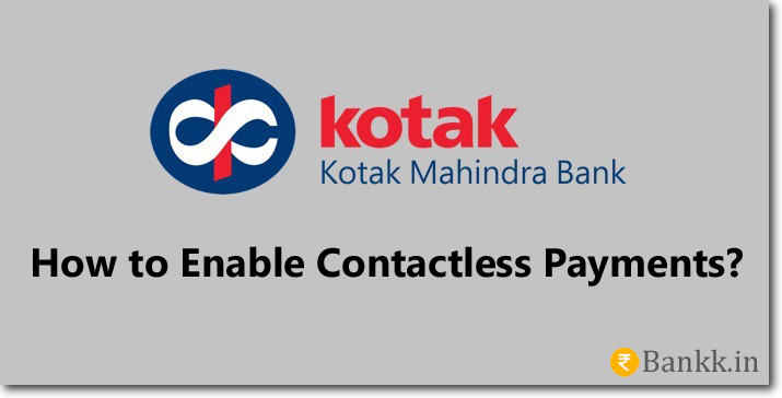 Enable Contactless Payments on Kotak Mahindra Bank Cards