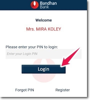 Login into Bandhan Bank Mobile Banking App
