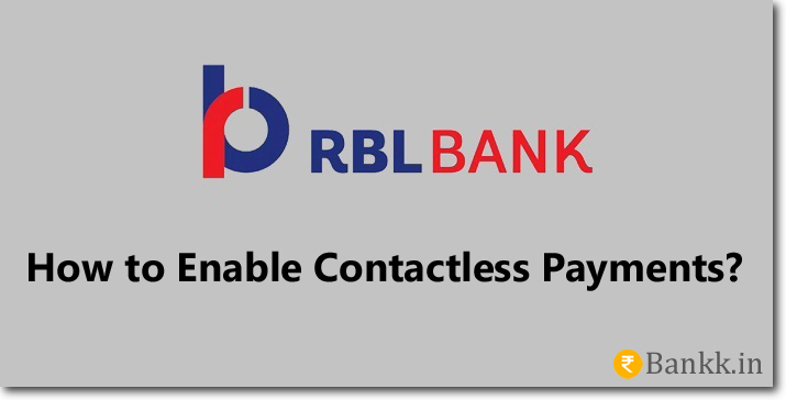 Enable Contactless Payments on RBL Bank Cards