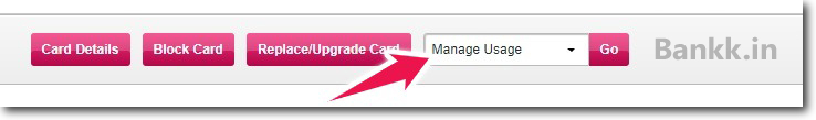 Select Mange Usage and Click on Go - Axis Bank