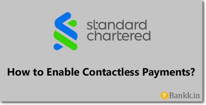 Enable Contactless Payments on Standard Chartered Bank Cards
