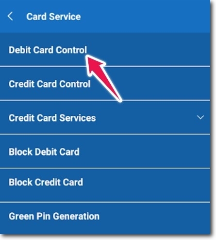 Tap on Debit Card Control in Central Bank of India Mobile Banking App