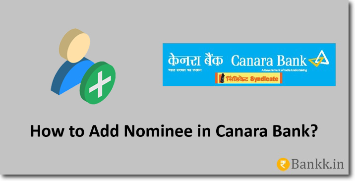 Add Nominee in Canara Bank Account