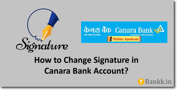 Change Signature in Canara Bank Account